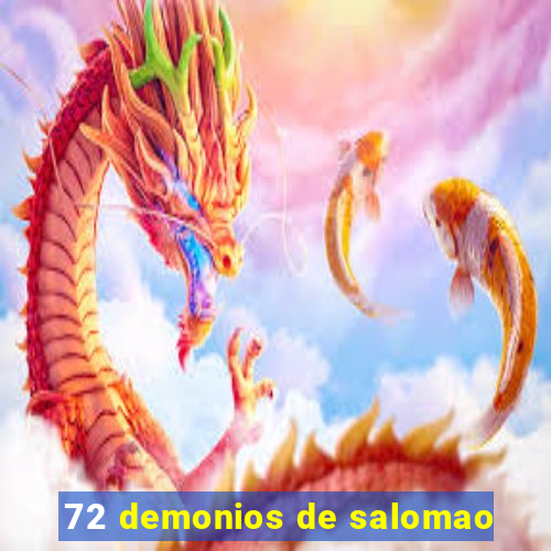 72 demonios de salomao